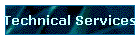 Technical Services